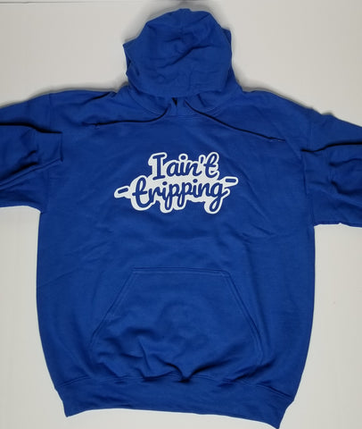 I Aint Tripping Blue/White Vinyl Graphic Hoodie